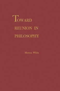 Hardcover Toward Reunion in Philosophy Book