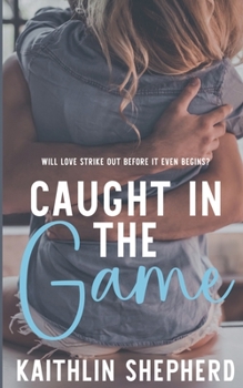 Caught In The Game (Winning Hearts)