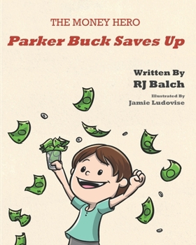 Parker Buck Saves Up