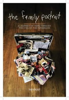 Perfect Paperback The Family Portrait- A Journey of Hope Through the Eyes of the Fatherless Book