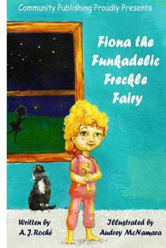 Paperback Fiona the Funkadelic Freckle Fairy Book