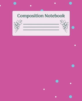 Paperback Composition Notebook: Wide Ruled Notebooks Paper - Composition Notebook (Diary, Journal) 7.5x9.25in 110 Pages Wide Ruled Notebooks Paper Book