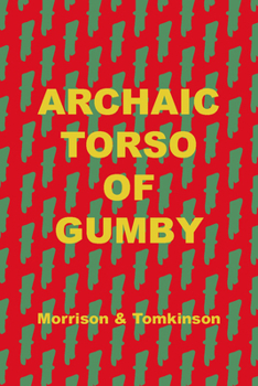 Paperback Archaic Torso of Gumby Book
