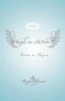 Paperback Angels in Action: Stories to Inspire Book