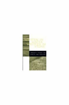 Written in Water, Written in Stone: Twenty Years of Poets on Poetry