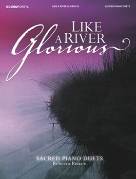 Paperback Like a River Glorious: Sacred Piano Duets Book