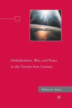 Paperback Globalization, War, and Peace in the Twenty-First Century Book
