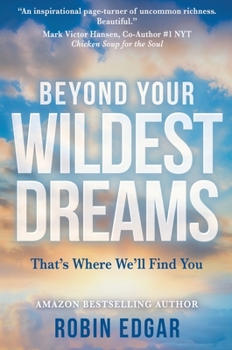 Hardcover Beyond Your Wildest Dreams: That's Where We'll Find You Book