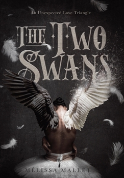 Hardcover The Two Swans: An Unexpected Love Triangle Book