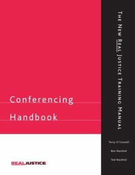 Paperback Conferencing Handbook: New Real Justice Training Manual Book