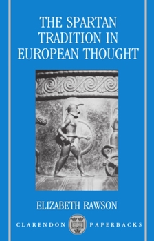 Paperback The Spartan Tradition in European Thought Book