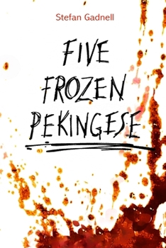 Paperback Five Frozen Pekingese Book
