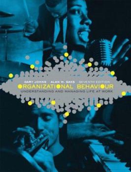 Organizational Behaviour: Understanding and Managing Life at Work (7th Edition) (Hardcover)