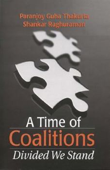 Paperback A Time of Coalitions: Divided We Stand Book