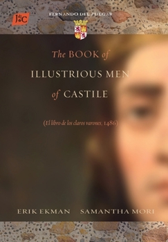 Hardcover The Book of Illustrious Men of Castile Book