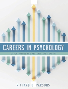 Careers in Psychology: Opportunities for Research and Practice