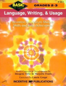 Paperback Language, Writing, and Usage: Inventive Exercises to Sharpen Skills and Raise Achievement (Basic, Not Boring 2 to 3) Book