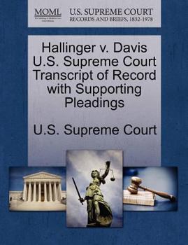 Paperback Hallinger V. Davis U.S. Supreme Court Transcript of Record with Supporting Pleadings Book