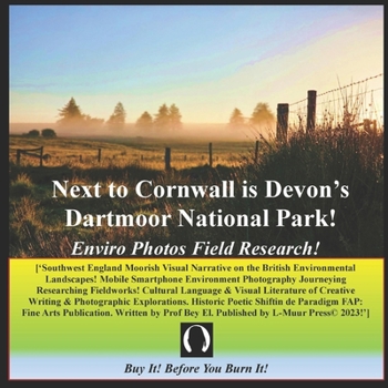Next to Cornwall is Devon’s Dartmoor National Park: Enviro Photos Field Research