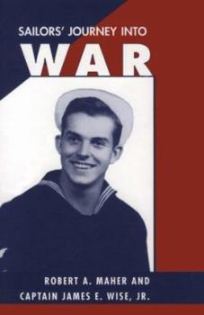 Hardcover Sailors' Journey Into War: Captain James E. Wise, Jr. Book