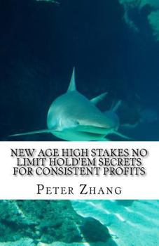 Paperback New Age High Stakes No Limit Hold'em Secrets For Consistent Profits Book