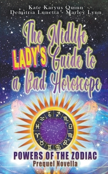 Paperback The Midlife Lady's Guide to a Bad Horoscope Book