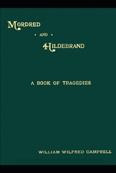 Paperback Mordred and Hildebrand: A Book of Tragedies Book