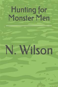 Paperback Hunting for Monster Men Book