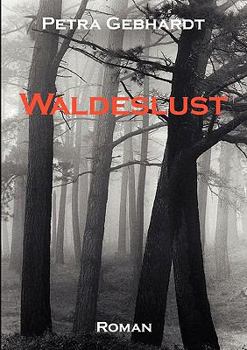 Paperback Waldeslust [German] Book