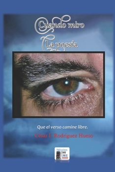 Paperback Cuando miro la poesía [Spanish] Book