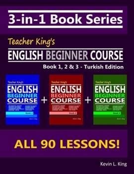 Paperback 3-in-1 Book Series: Teacher King's English Beginner Course Book 1, 2 & 3 - Turkish Edition Book