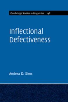 Inflectional Defectiveness - Book  of the Cambridge Studies in Linguistics