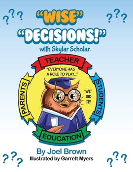 Paperback "Wise" Decisions!" with Skylar Scholar Book