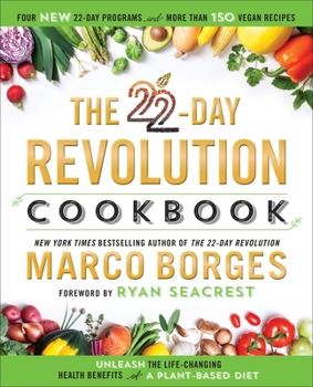 Hardcover The 22-Day Revolution Cookbook: The Ultimate Resource for Unleashing the Life-Changing Health Benefits of a Plant-Based Diet Book