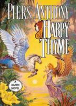 Harpy Thyme - Book #17 of the Xanth