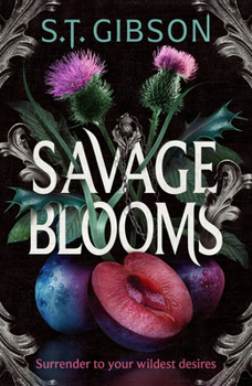 Savage Blooms (Unearthly Delights, 1)