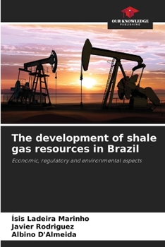 Paperback The development of shale gas resources in Brazil Book