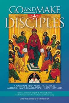 Paperback Go and Make Disciples: A National Plan and Strategy for Catholic Evangelization in the United States Book