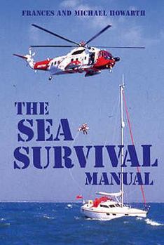 Paperback The Sea Survival Manual Book