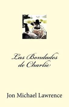 Paperback Las Bondades de Charlie [Spanish] Book