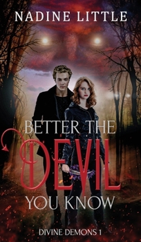 Hardcover Better the Devil You Know: A Paranormal Demon Romance Book