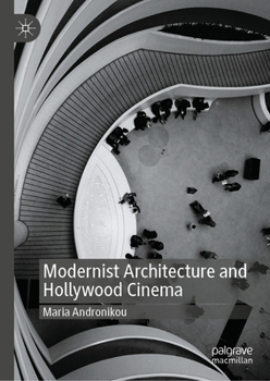 Hardcover Modernist Architecture and Hollywood Cinema Book