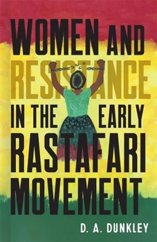 Hardcover Women and Resistance in the Early Rastafari Movement Book