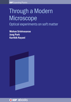 Hardcover Through a Modern Microscope: Optical Experiments on Soft Matter Book