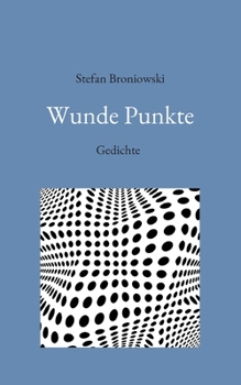 Paperback Wunde Punkte: Gedichte [German] Book