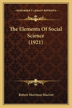 Paperback The Elements Of Social Science (1921) Book