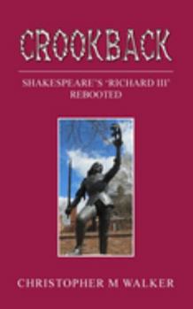 Paperback Crookback: Shakespeare's 'Richard III' Rebooted Book