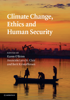 Paperback Climate Change, Ethics and Human Security Book