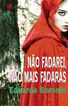 Paperback Não fadarei, não mais fadarás [Portuguese] Book