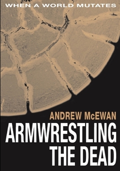Paperback Armwrestling the Dead Book